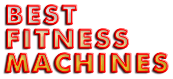 Best Fitness Machines